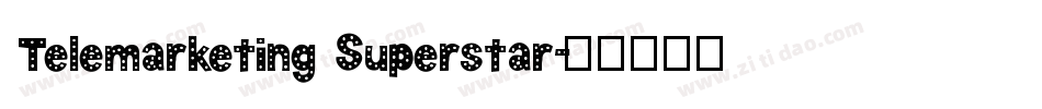 Telemarketing Superstar字体转换